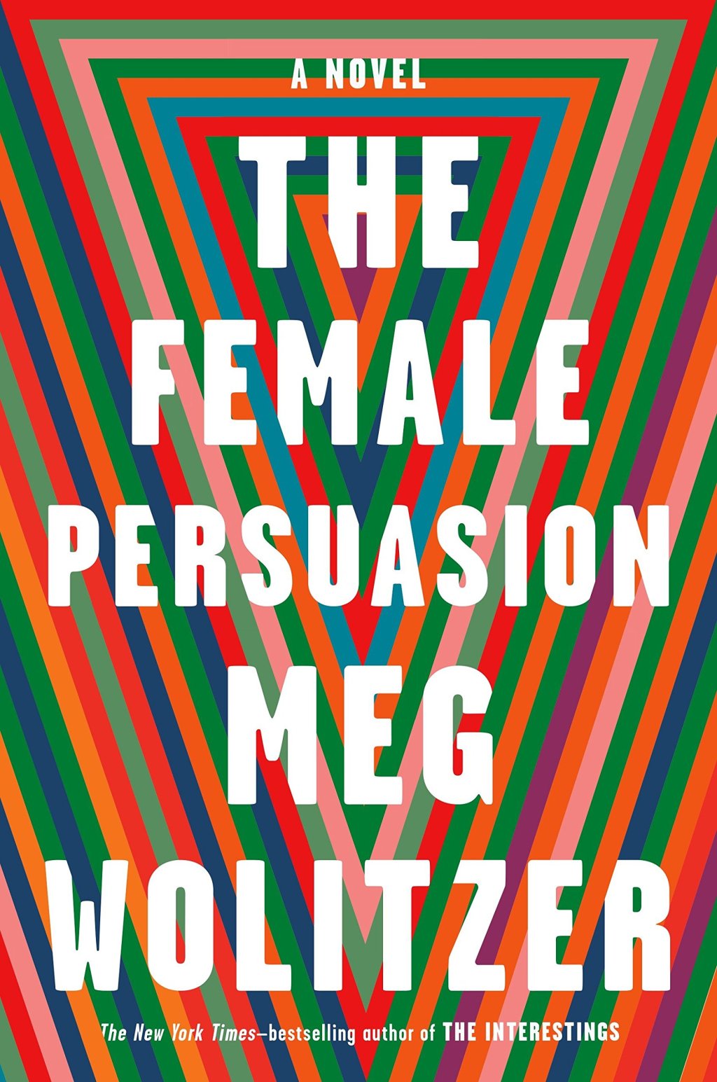 ‘The Female Persuasion’ (2018) by Meg Wolitzer – Book&nbsp;Review