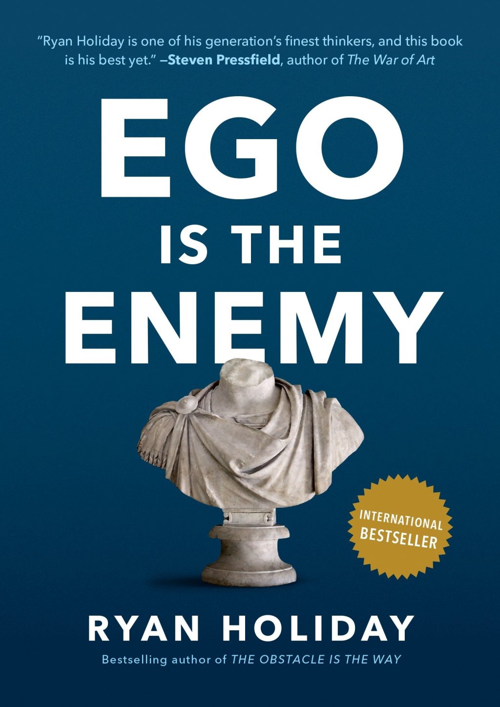 ‘Ego is the Enemy’ (2016) by Ryan Holiday – Book&nbsp;Review